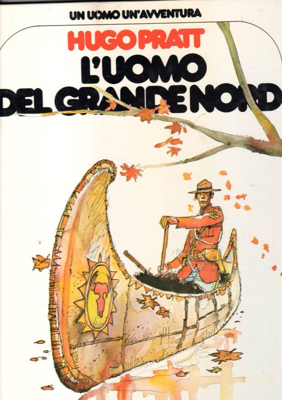 Hugo Pratt, L'uomo del Grande Nord