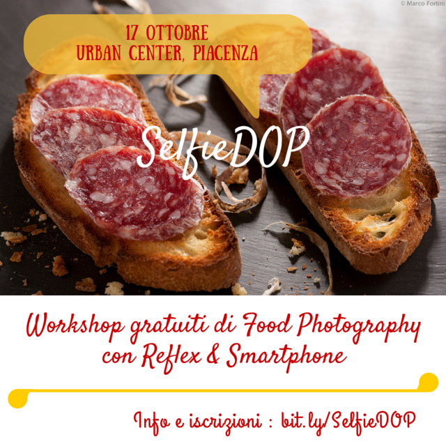 SelfieDOP: Workshop gratuiti di Food Photography con Reflex e Smartphone